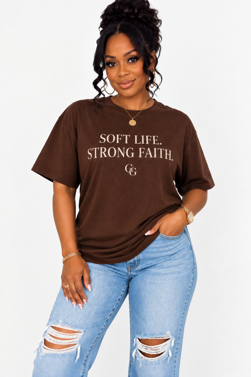 'Soft Life. Strong Faith.' Tee